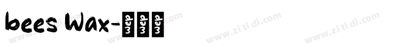 bees Wax字体转换